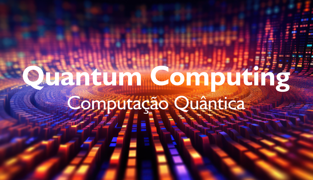 Computação Quântica